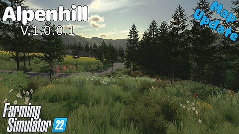 Map Update | Alpenhill | V.1.0.0.1 | Farming Simulator 22