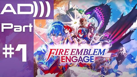 Fire Emblem Engage Part 1 | Live Audio Description Stream
