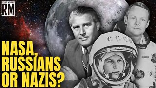 Who Won the Space Race? NASA, Russians or Nazis?