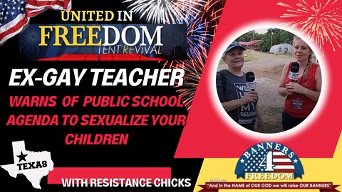 UNITED IN FREEDOM TX: EX-GAY TEACHER WARNS OF PUBLIC SCHOOL AGENDA TO SEXUALIZE CHILDREN