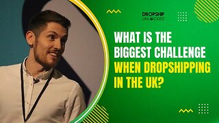 What is the biggest challenge when dropshipping in the UK?