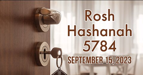 Rosh Hashanah 5784 September 15, 2023