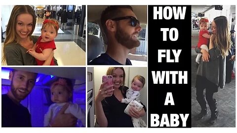 How to Fly With a Baby!