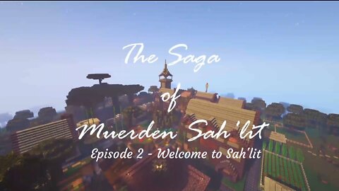 Minecraft Modded Lets Play - Welcome to Sah'lit (Ep 2)