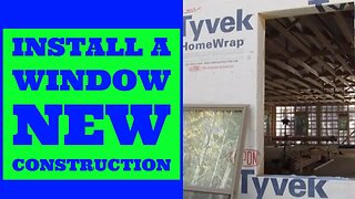 How To Install A Window New Construction