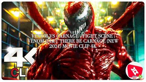 Venom Vs Carnage - Fight Scene | VENOM 2 LET THERE BE CARNAGE (NEW 2021) Movie CLIP 4K