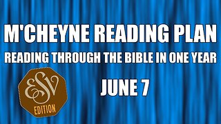 Day 158 - June 7 - Bible in a Year - ESV Edition
