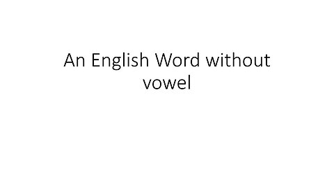 An English Word without vowel