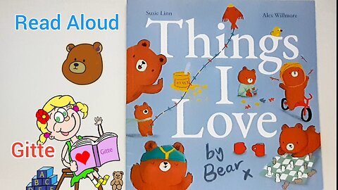Things I love Book by Susie Linn | Read Aloud Story time by @Storytimewithgitte | #childrensbooks