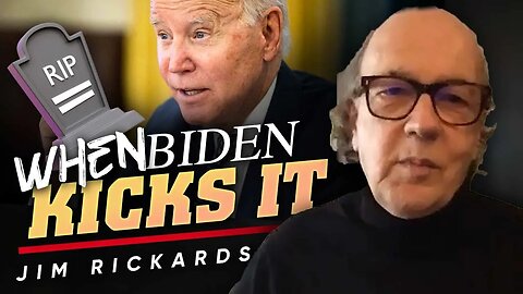 👨‍🦳A Hypothetical Scenario: ☠️Examining the Consequences of Biden's Death - Jim Rickards