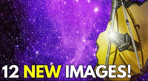 James Webb Space Telescope 12 NEW Space Images, JUST Released!