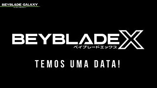 TEMOS UMA DATA para novidades de BEYBLADE X!