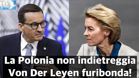 Tg Verità - 20 Ottobre 2021 - Von Der Leyen furibonda ma la Polonia non indietreggia!