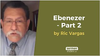 Ebenezer - Part 2 by Ric Vargas