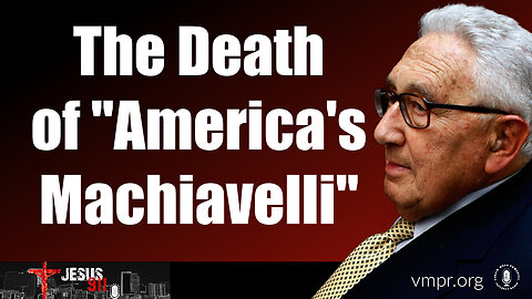 05 Dec 23, Jesus 911: The Death of America's Machiavelli