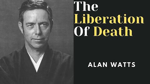 Be friends with death Alan Watts Black Screen No Music