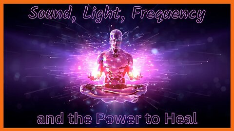 Sound, Light, Frequency and the Power to Heal - with Eileen Mckusick and Autodidactic