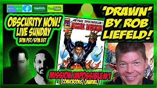 Obscurity Now! #Podcast #112 Mission Impossible #1 #Comicbook #marvelcomics