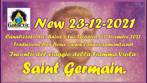 Saint Germain. Incontri del viaggio della Fiamma Viola