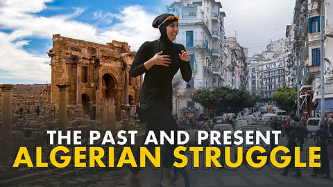 The past and present of the Algerian struggle