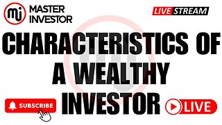 Characteristics Of A Wealthy Investor | 3 Sabotage Habits To Avoid | "Master Investor" #invest