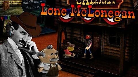 Lone McLonegan - A Wild Wild West Point-and-Click Adventure