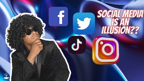 Is Social Media an Illusion??????