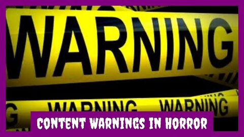 Content Warnings in Horror, Censorship or Accessibility [Night Face]