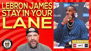 LeBron James needs to stay in his LANE!