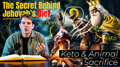 The Secret Behind Jehovah’s Diet: Keto & Animal Sacrifice
