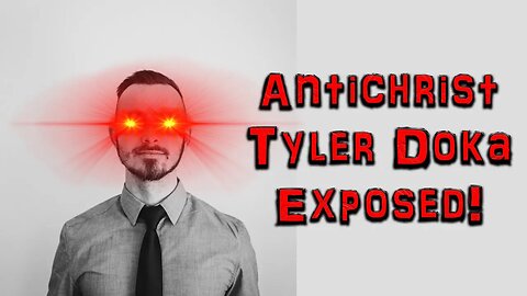 Antichrist Tyler Doka Exposed | Pastor Jonathan Shelley