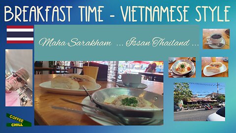 Vietnamese Style Breakfast in Maha Sarakham Issan Thailand - Pan Fried Eggs, Crusty Rolls, Coffee TV