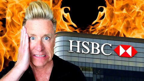 What HSBC BANK SAID IS SHOCKING!