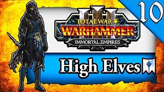 FROM RUIN TO TRIUMPH! Total War Warhammer 3: Immortal Empires: High Elves Tyrion Campaign #10