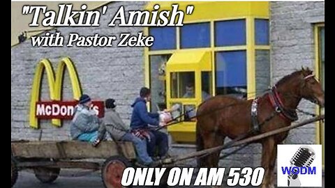 "WAIT ONE DAMN MINUTE!"... on Comedy. WODM Ep. 092522: Talkin Amish! - "the Hat"