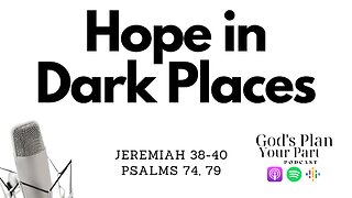 Jeremiah 38-40, Psalms 74, 79 | Jeremiah's Perseverance: From Cistern to Redemption