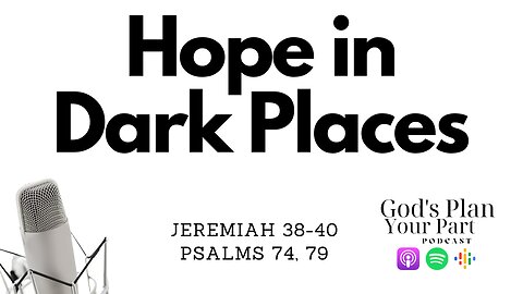 Jeremiah 38-40, Psalms 74, 79 | Jeremiah's Perseverance: From Cistern to Redemption