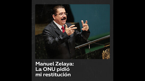 Manuel Zelaya, el presidente derrocado en Honduras y apoyado por la ONU