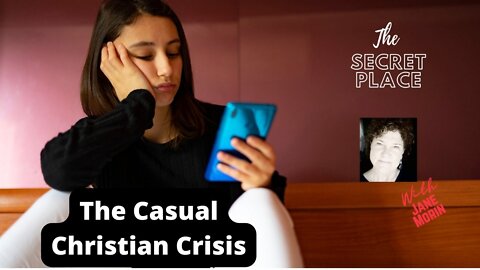 The Casual Christian Crisis