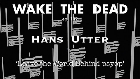 WTD ep.109 Hans Utter 'Leave the World Behind'