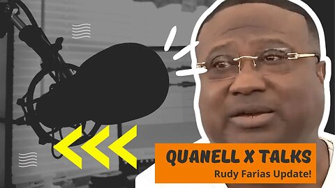Unveiling the Truth: Quanell X Opens Up About Rudy Farias Meeting