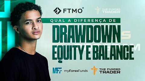 Qual a diferença de Drawdown Equity e Balance? - Mesas Proprietárias