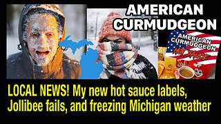 LOCAL NEWS! My new hot sauce labels, Jollibee fails, and freezing Michigan weather