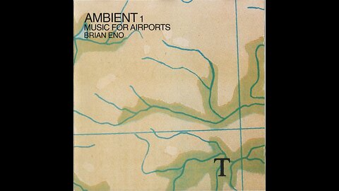 Ambient 1: Music for Airports ~ Brian Eno