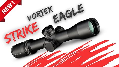 NEW Vortex Strike Eagle 3-18x44 Scope