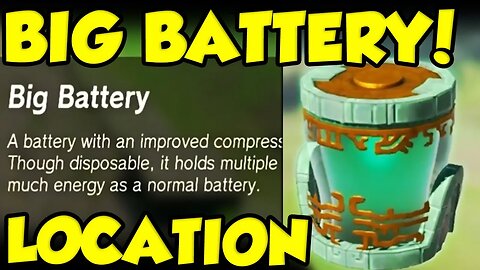 HOW TO GET BIG BATTERY IN TEARS OF THE KINGDOM! TOTK BIG BATTERY LOCATION!