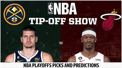 NBA Finals Predictions, Picks and Odds | Miami Heat vs Denver Nuggets Game 1 Betting | May 31