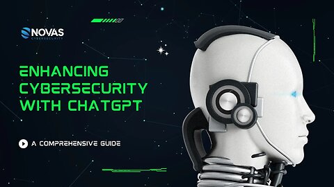 Enhancing Cybersecurity with ChatGPT: A Comprehensive Guide