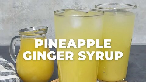 PINEAPPLE GINGER SYRUP - Flavours Treat