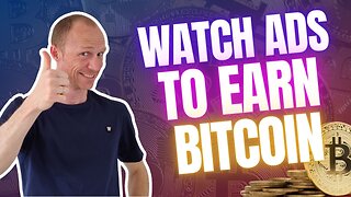 4 Ways to Watch Ads to Earn Bitcoin (100% Free)